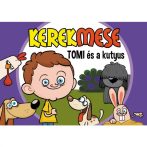 KEREKMESE: TOMI ÉS A KUTYUS