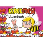 KEREKMESE: LILI A MÉHECSKE