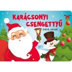 KARÁCSONYI CSENGETTYŰ - DALOK, VERSEK