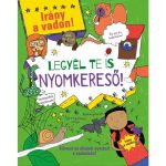 LEGYÉL TE IS NYOMKERESŐ
