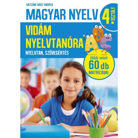 Magyar nyelv - Vidám nyelvtanóra - 4. osztály