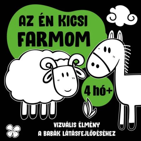 AZ ÉN KICSI FARMOM 4 HÓ+