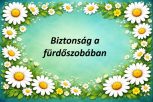 Biztonság a fürdőszobában Biztonság a fürdőszobában