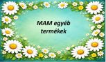 MAM Egyéb termékek MAM Egyéb termékek